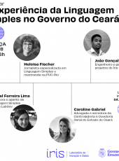 #ÍrisLabGov – A Experiência da Linguagem Simples no Governo do Ceará
