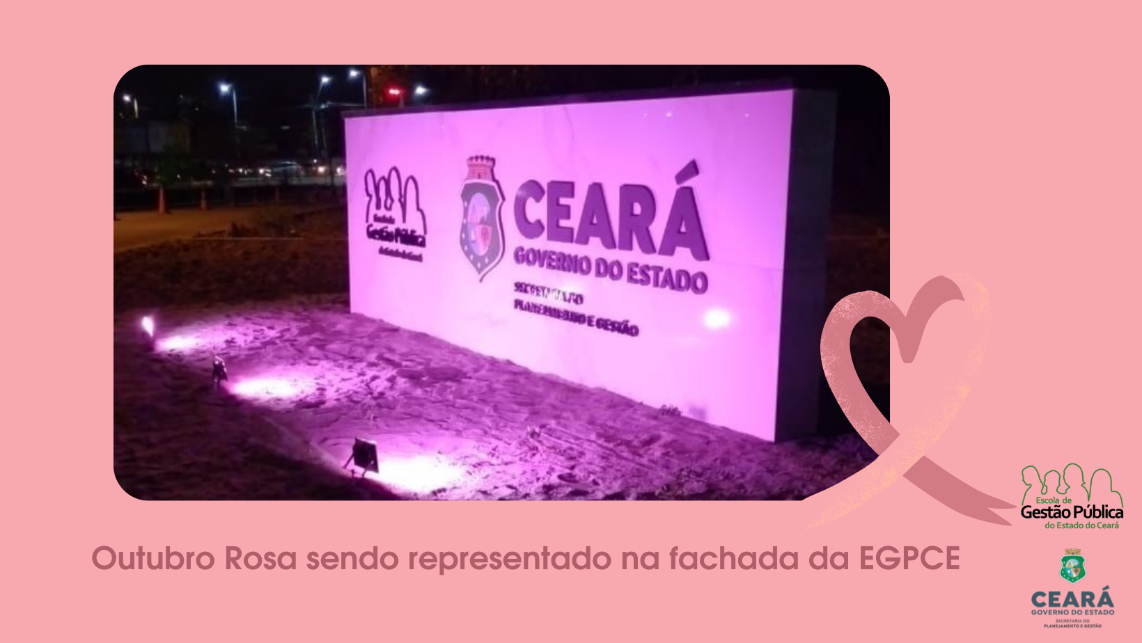 Outubro Rosa sendo representado na fachada da EGPCE