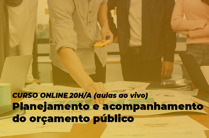 Inscreva-se para Planejamento e Acompanhamento do Orçamento Público