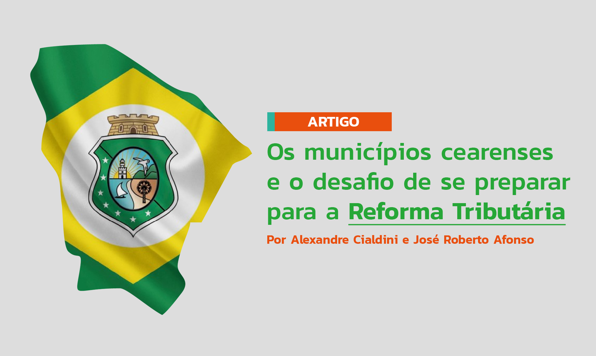 Artigo aborda os desafios dos municípios cearenses com a reforma tributária